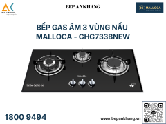 Bếp Gas Âm 3 Vùng Nấu Malloca GHG 733B NEW 